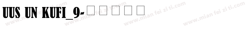UUS UN KUFI_9字体转换